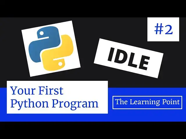 Video thumbnail for #2 - Your First Python Program | Python Tutorial in Hindi | The Learning Point