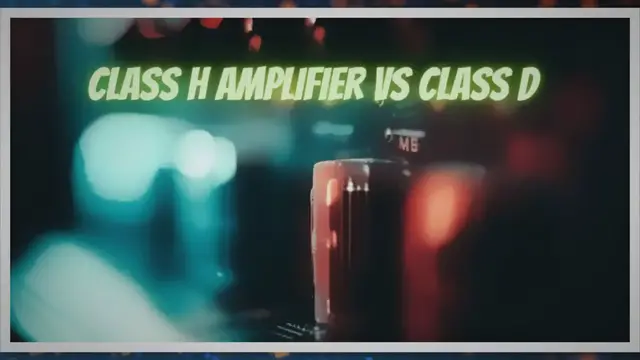 Video thumbnail for Class H amplifier vs class D