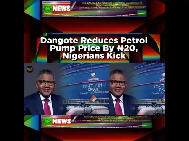 Video thumbnail for Dangote Reduces Petrol Pump Price By ₦20, Nigerians Kick