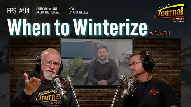 Video thumbnail for When to Winterize w/ Steve Tait | Outdoor Journal Radio