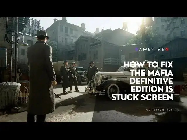 Video thumbnail for How To Fix The Mafia Definitive Edition Is Stuck On The Loading Screen [Fixes That Actually Work]