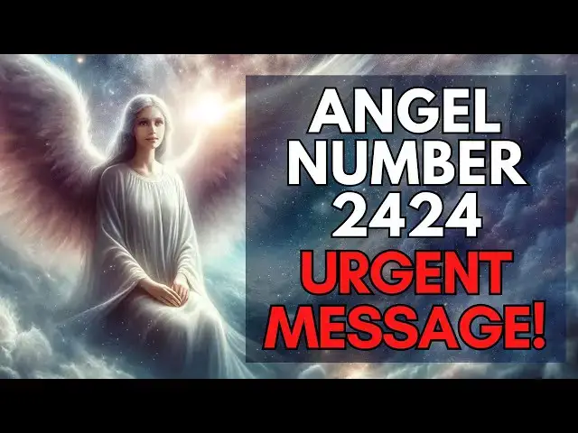 Video thumbnail for Angel Number 2424 Urgent Message For You