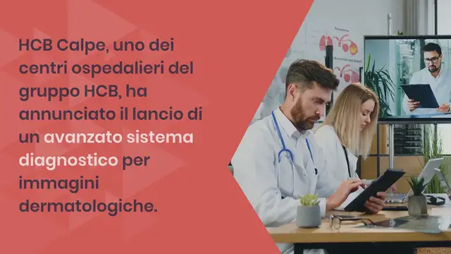Video thumbnail for Scommetti sull'innovazione: HCB Calpe lancia il suo nuovo servizio di imaging diagnostico dermatologico: