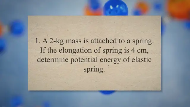 Video thumbnail for Potential energy of elastic spring – problems and solutions