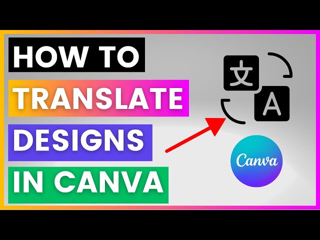 Video thumbnail for How To Translate Designs In Canva [in 2025]
