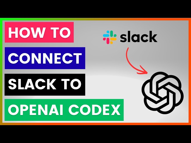 Video thumbnail for How To Connect Slack To OpenAI Codex? [in 2026]