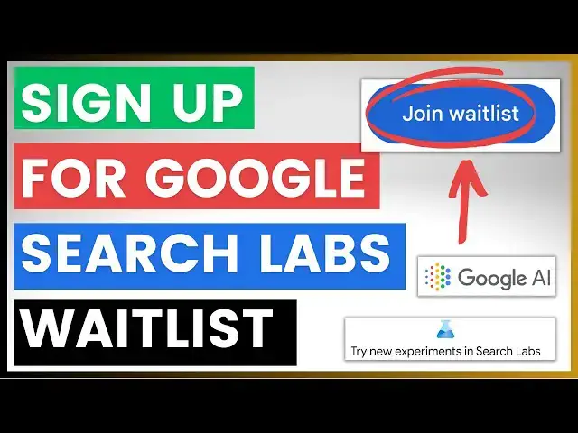 Video thumbnail for How To Sign Up For Google Search Labs Waitlist?