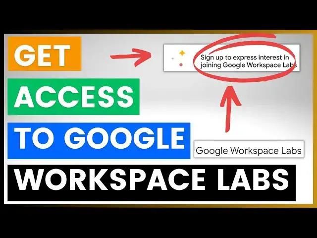 Video thumbnail for How To Get Access To Google Workspace Labs?