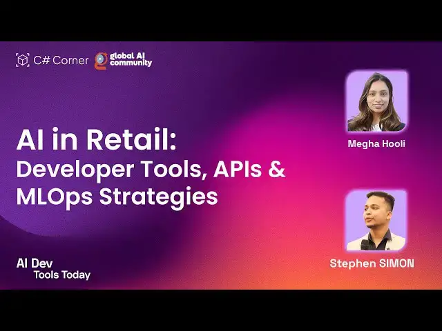 'Video thumbnail for AI in Retail: Developer Tools, APIs & MLOps Strategies'