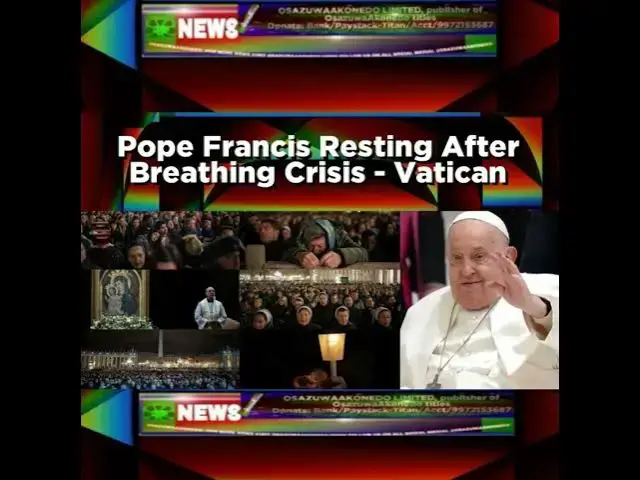 Video thumbnail for Pope Francis Resting After Breathing Crisis - Vatican