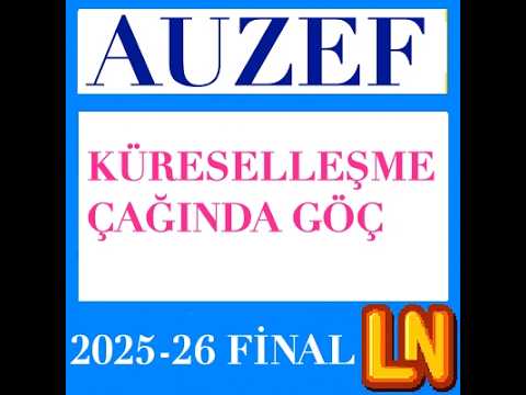 Video thumbnail for Küreselleşme Çağında Göç 2025-2026 Final Soruları