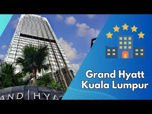 Video thumbnail for Grand Hyatt Kuala Lumpur