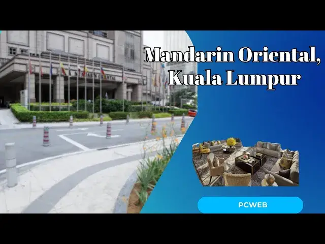 Video thumbnail for Discover the Mandarin Oriental Hotel: An Oasis of Luxury in the Heart of Kuala Lumpur