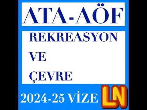 Video thumbnail for Ata Aöf Rekreasyon ve Çevre 2024-2025 Vize Soruları
