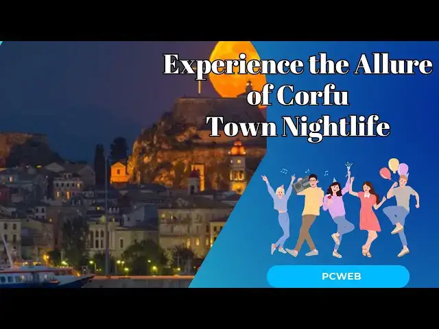 Video thumbnail for Experience the Allure of Corfu Town Nightlife: A Perfect Blend of Tradition and Modernity