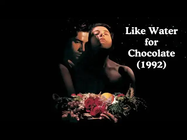 Video thumbnail for Like Water for Chocolate (1992): How Food Creates Human Bonds Beyond Words