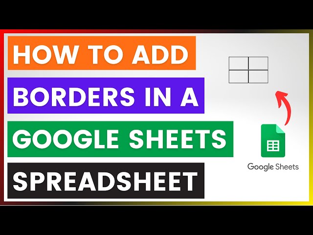 Video thumbnail for How To Add Borders In A Google Sheets Spreadsheet? [in 2025]