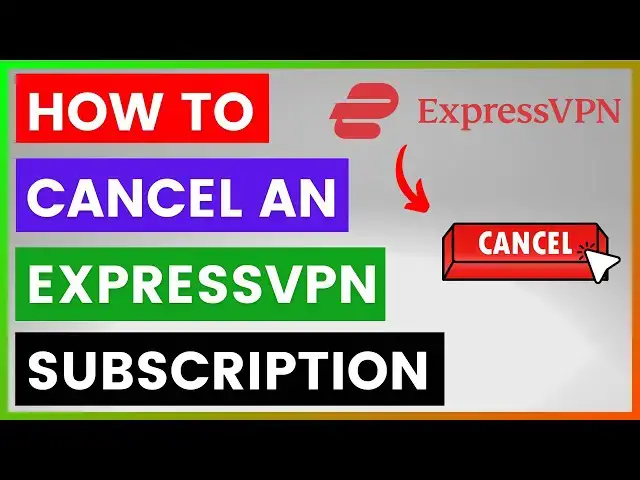 Video thumbnail for How To Cancel An ExpressVPN Subscription?