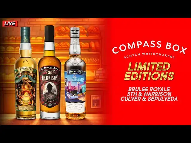 Video thumbnail for Compass Box Limited Editions LIVE | Brulee Royale, 5th & Harrison, Culver & Sepulveda