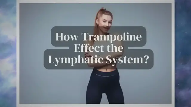 'Video thumbnail for Trampoline Effect on The Lymphatic System'