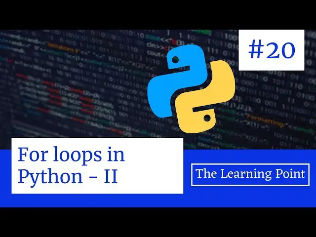 Video thumbnail for #20 - For loops in Python in Hindi - Part-2 | Python Tutorial in Hindi | The Learning Point