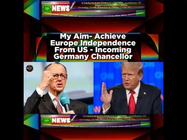 Video thumbnail for My Aim- Achieve Europe Independence From US - Incoming Germany Chancellor