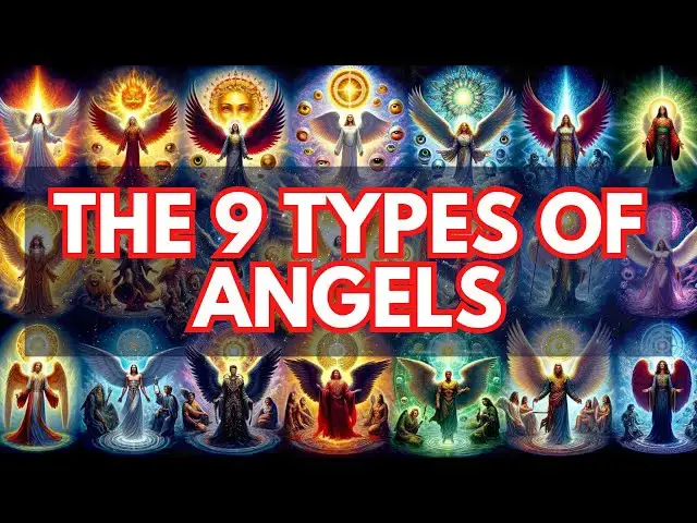Video thumbnail for THE NINE TYPES OF BIBLICAL ANGELS EXPLAINED