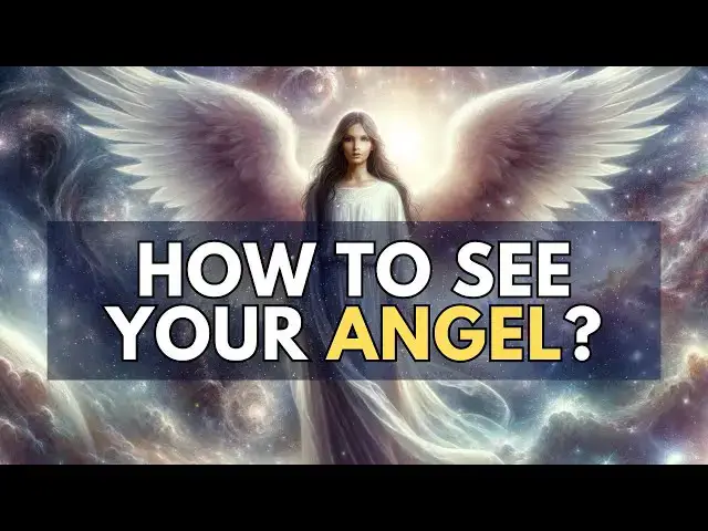 Video thumbnail for How To See Your Guardian Angel Physically