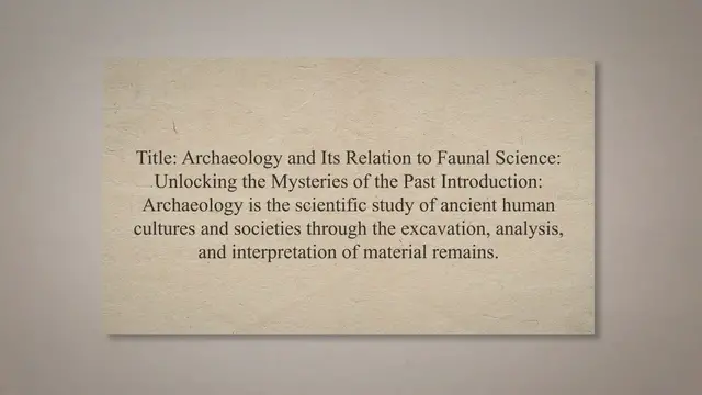 'Video thumbnail for Archaeology and Its Relation to Faunal Science'