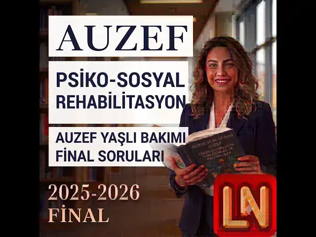 Video thumbnail for Psiko-Sosyal Rehabilitasyon 2025-2026 Final Soruları
