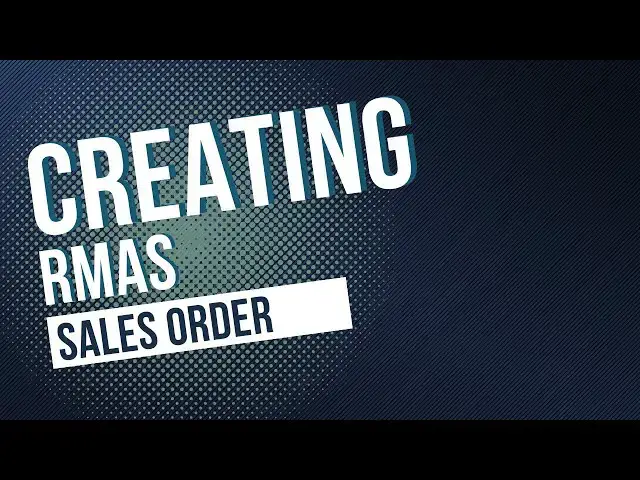 Video thumbnail for Easy Steps to Create an RMA From Your Sales Order
