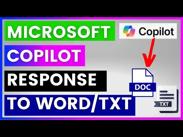 Video thumbnail for How To Export Microsoft Copilot Responses To A Word File Or TXT File? [in 2024]