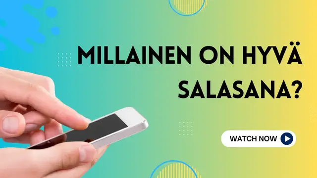 Video thumbnail for Millainen on hyvä salasana? (Fi)