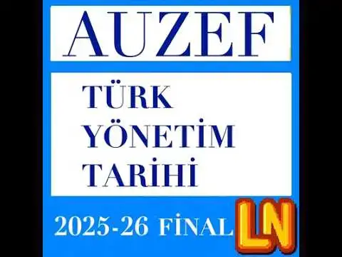 Video thumbnail for Türk Yönetim Tarihi 2025-2026 Final Soruları