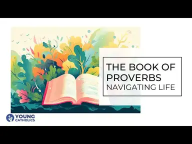 'Video thumbnail for The Book of Proverbs: Navigating Life'