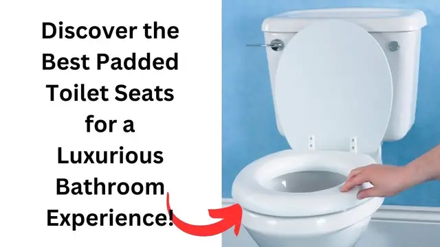 Video thumbnail for Best Quality Padded Toilet Seats - Comfort Meets Style in 2023