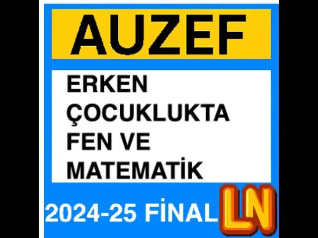Video thumbnail for Auzef Erken Çocuklukta Fen Ve Matematik Eğitimi 2024 - 2025 Final Soruları