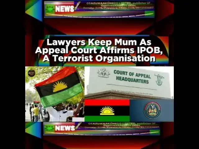 Video thumbnail for Lawyers Keep Mum As Appeal Court Affirms IPOB, A Terrorist Organisation