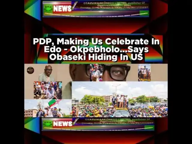 Video thumbnail for PDP, Making Us Celebrate In Edo - Okpebholo...Says Obaseki Hiding In US