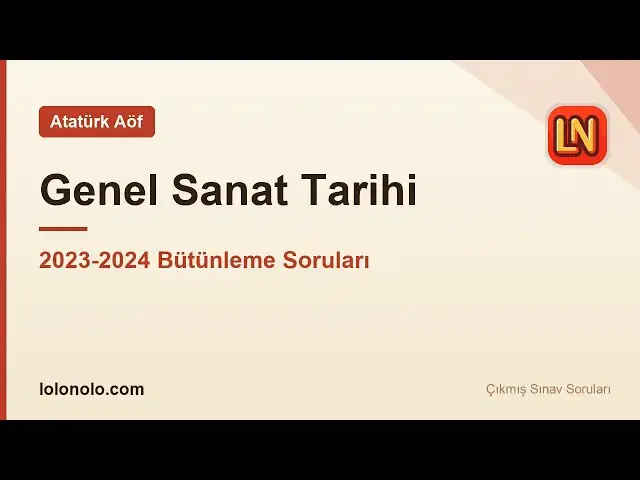 Video thumbnail for Ata Aöf Genel Sanat Tarihi 2023-2024 Bütünleme Soruları