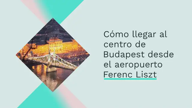 Video thumbnail for Cómo llegar al centro de Budapest desde el aeropuerto Ferenc Liszt