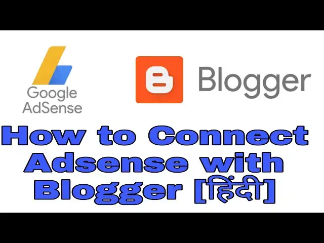Video thumbnail for #Adsense #blogger [Hindi] How to Connect Adsense with Blogger