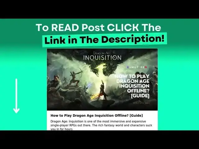 Video thumbnail for How to Play Dragon Age Inquisition Offline? [Guide]