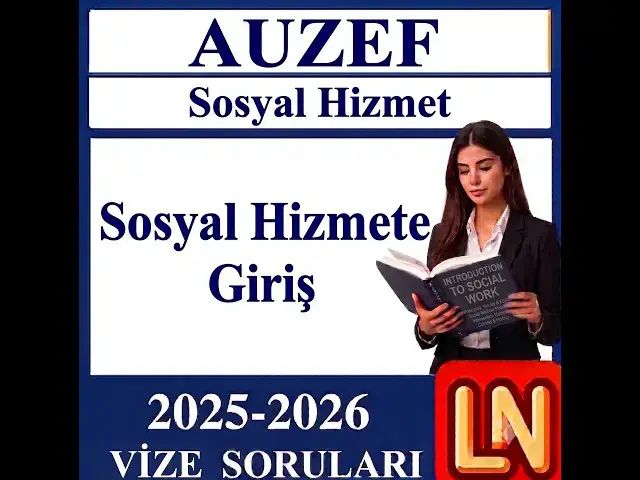 Video thumbnail for Sosyal Hizmete Giriş 2025-2026 Vize Soruları