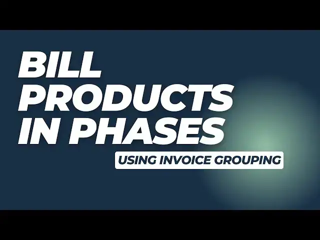 Video thumbnail for Using Invoice Grouping to bill Project Products in Phases