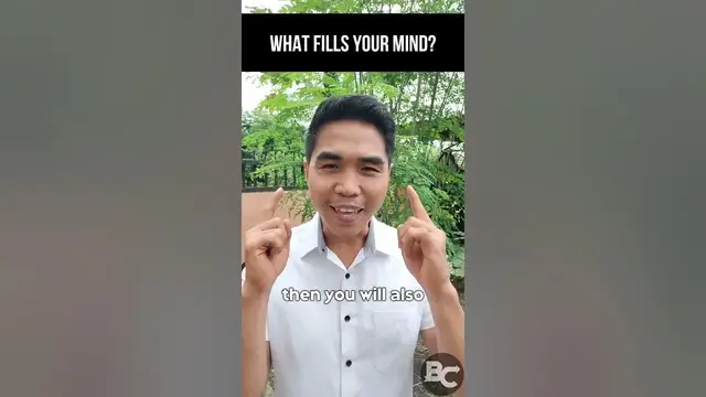 'Video thumbnail for What fills your mind?'