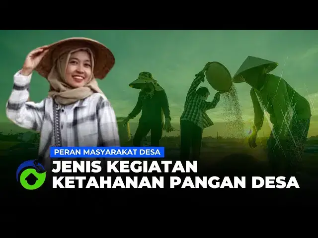 Video thumbnail for JENIS KEGIATAN KETAHANAN PANGAN | Peran Masyarakat Desa