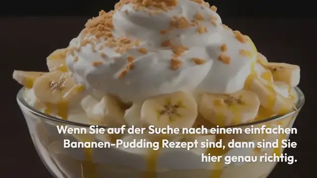Video thumbnail for Cremiger Bananen-Pudding – Einfaches Rezept