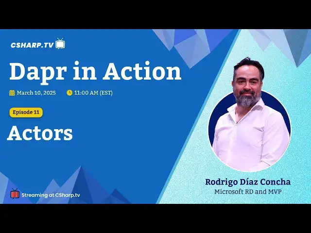 'Video thumbnail for What is the Actors: Dapr in Action - Ep. 11'