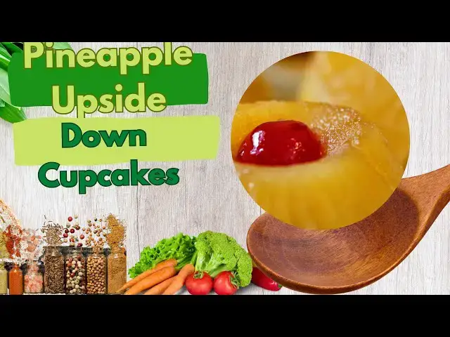 Video thumbnail for Luscious Pineapple Upside Down Cupcakes-video